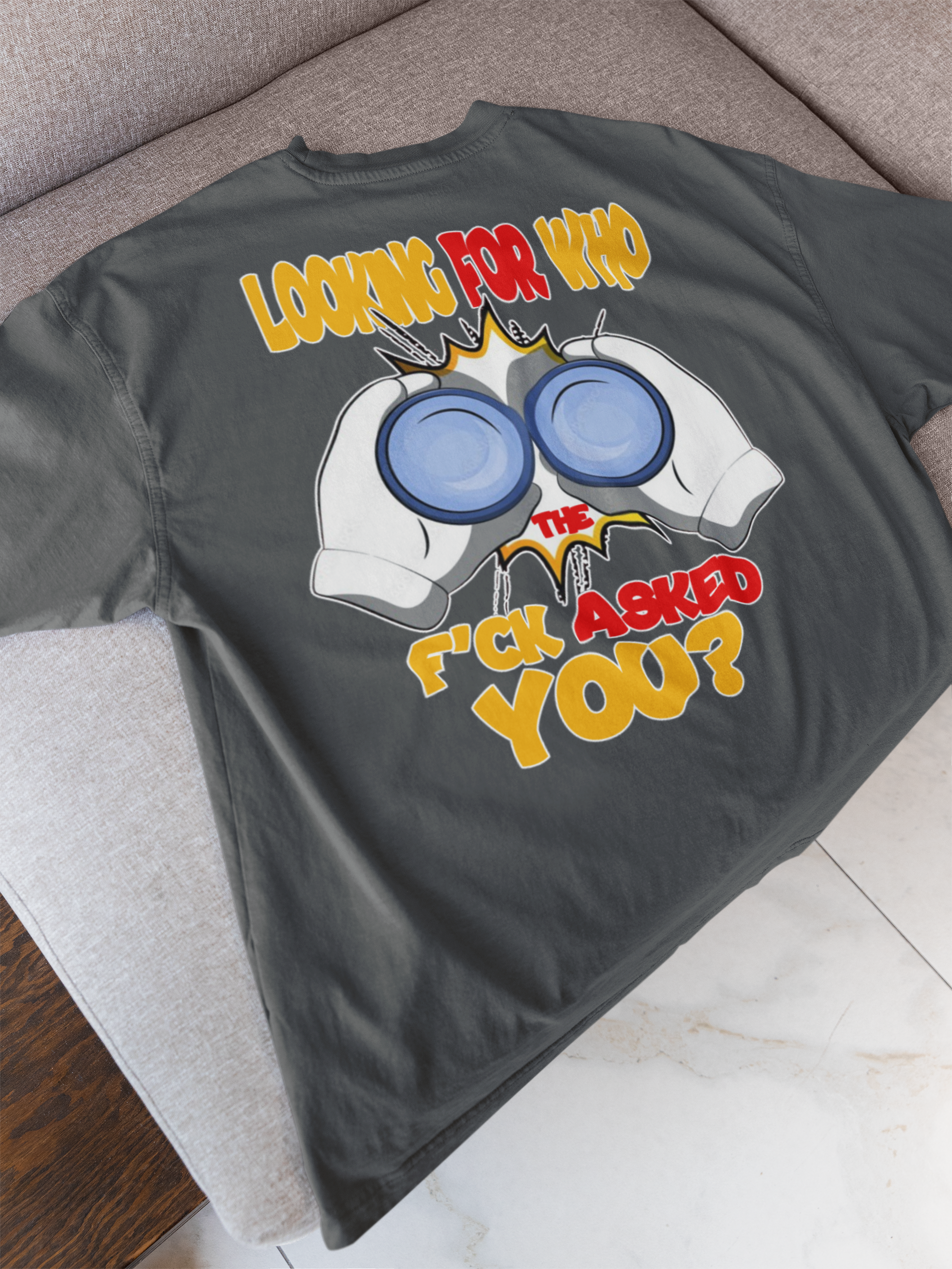 Looking For Who The F’ck Asked You?
