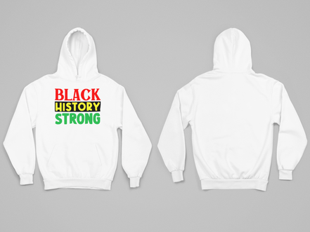Black History Strong Hoodie