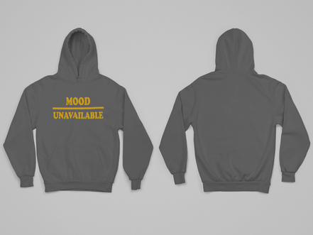 Mood – Unavailable Hoodie