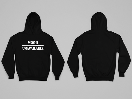 Mood – Unavailable Hoodie