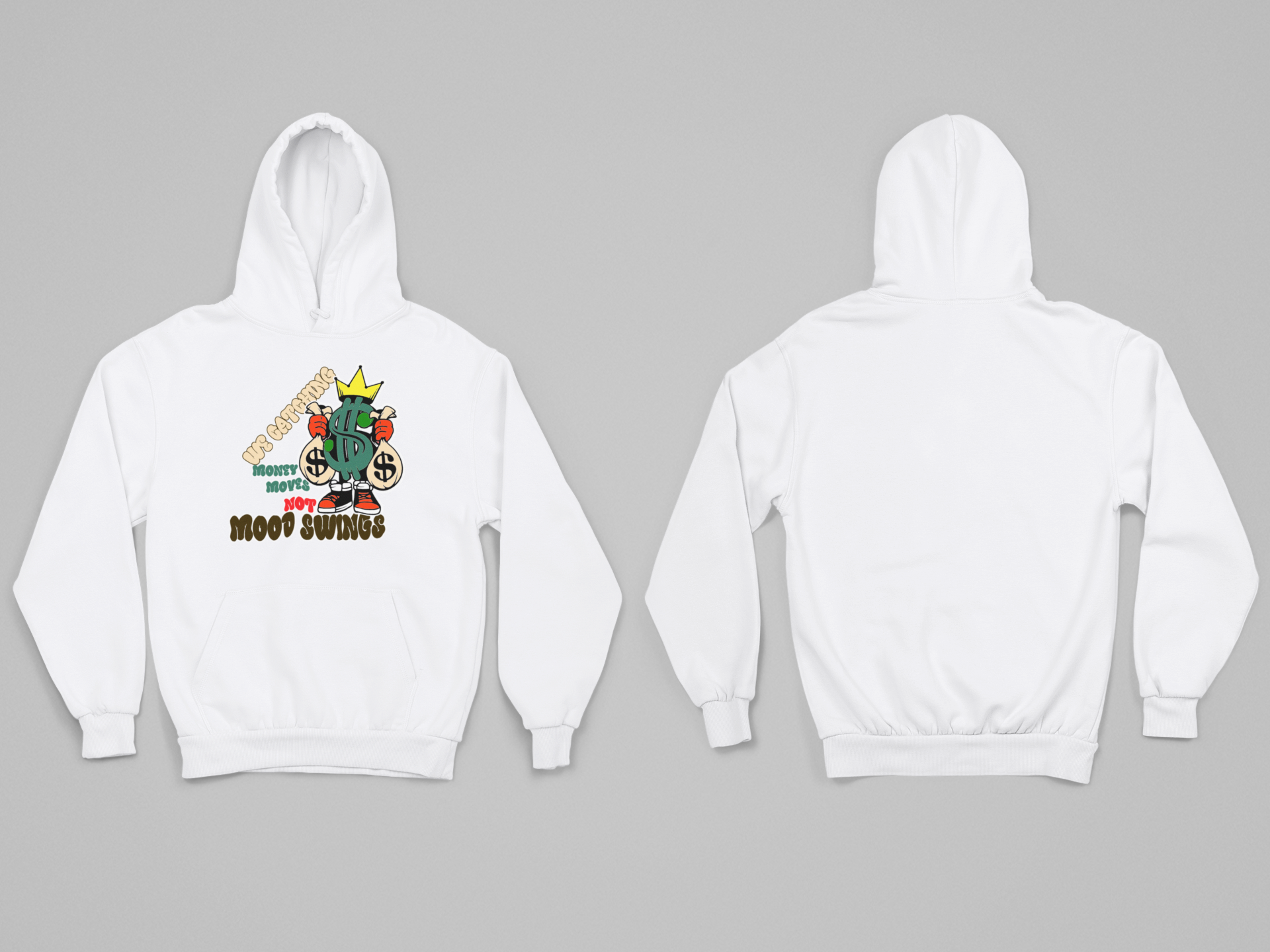 We Catching Money Moves Not Mood Swings Hoodie