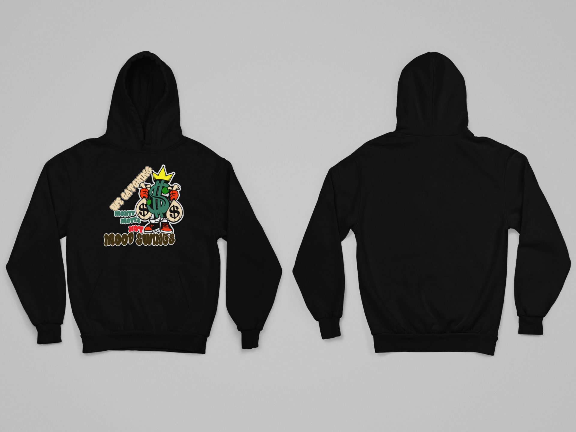 We Catching Money Moves Not Mood Swings Hoodie