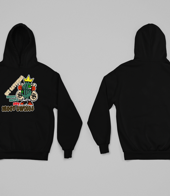 We Catching Money Moves Not Mood Swings Hoodie