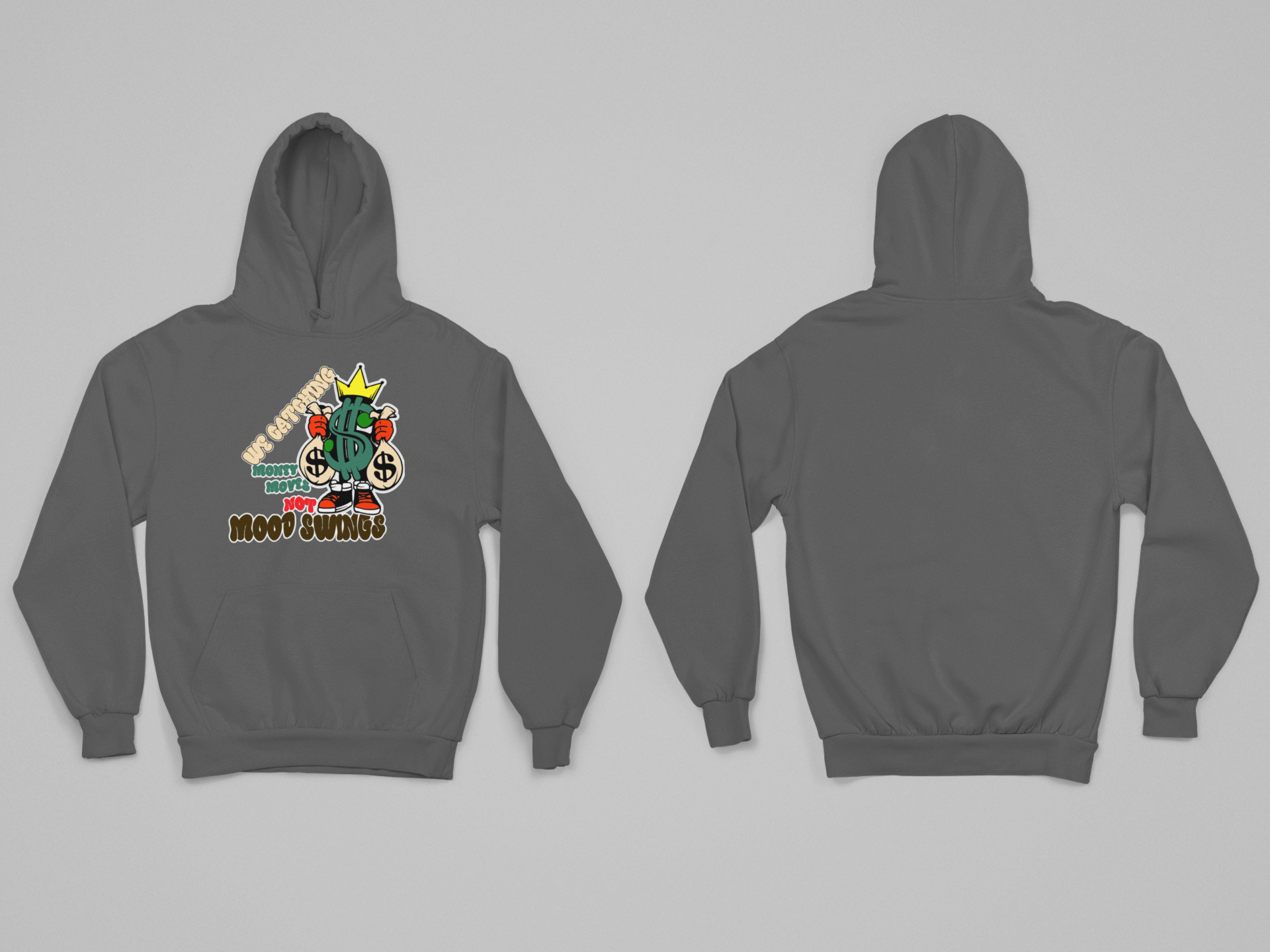 We Catching Money Moves Not Mood Swings Hoodie