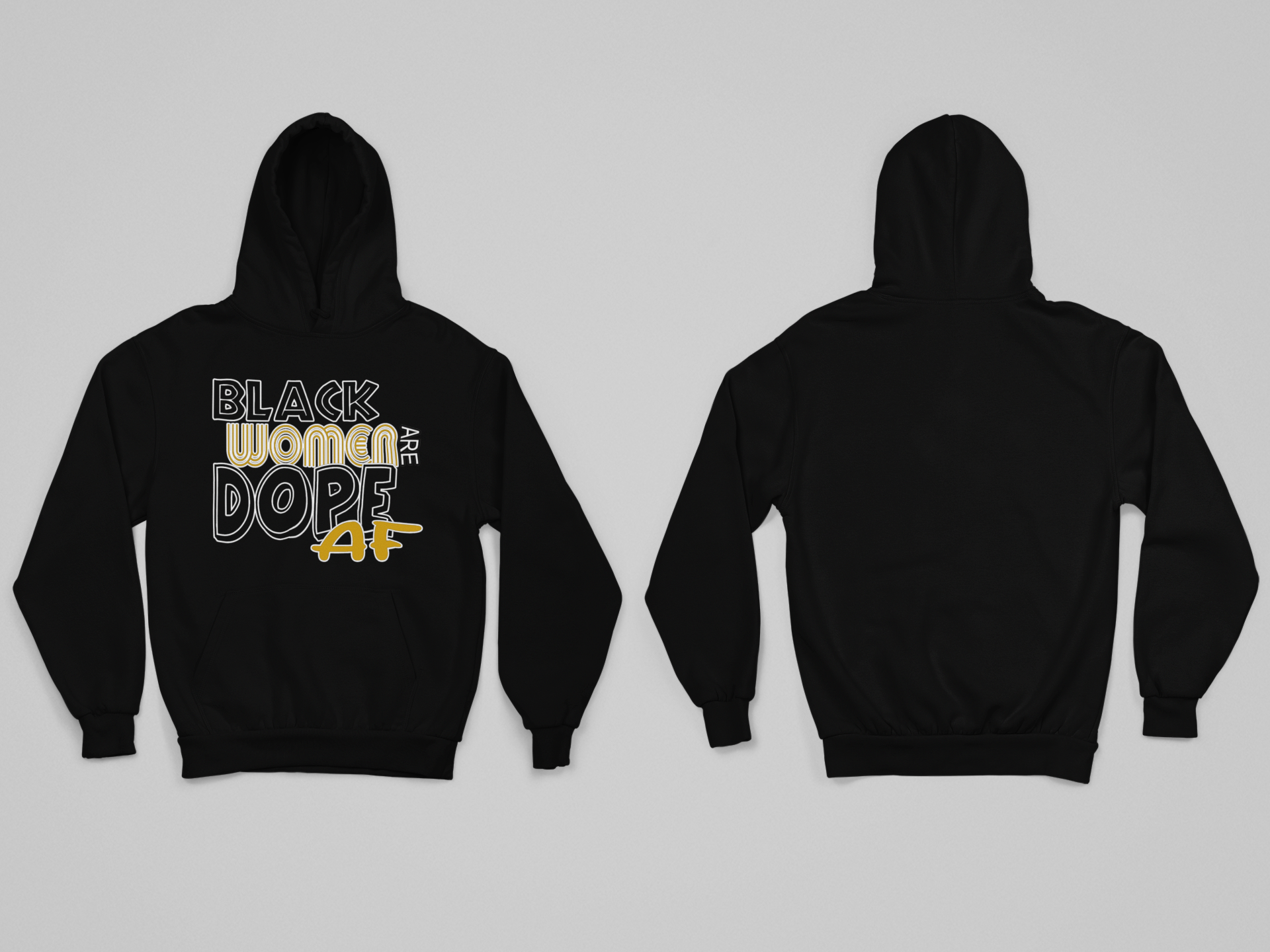 ﻿Black Women Are Dope AF Hoodie