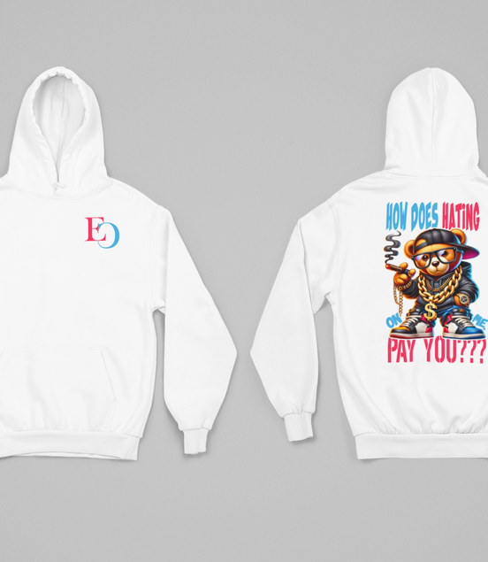 How Does Hating On Me Pay You? Hoodie