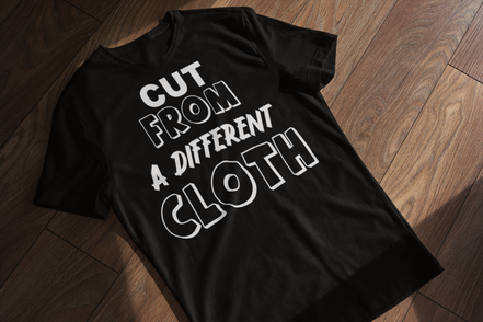 Cut From A Different Cloth T-Shirt | Bold Statement Tee | Eminence Clothing