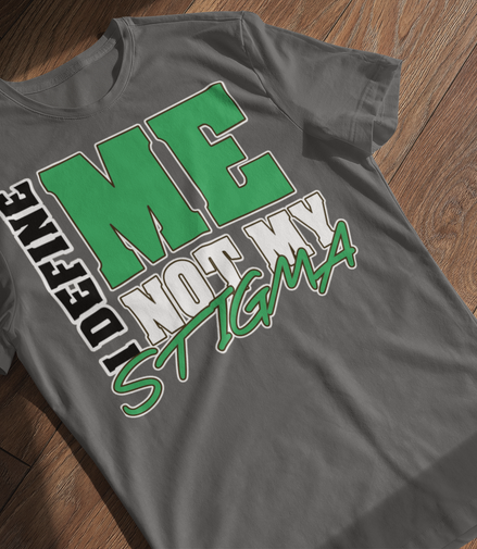 I Define Me Not My Stigma T-Shirt - Mental Health Awareness | Eminence Clothing