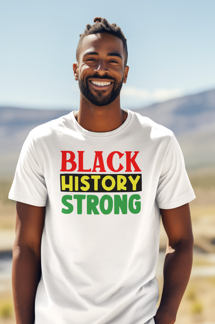 Black History Strong T-Shirt