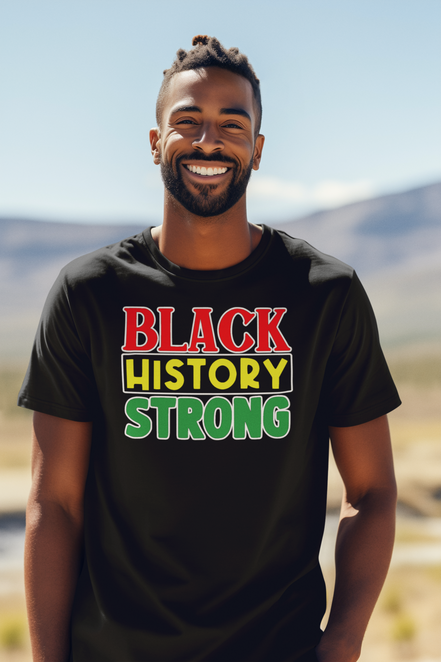 Black History Strong T-Shirt