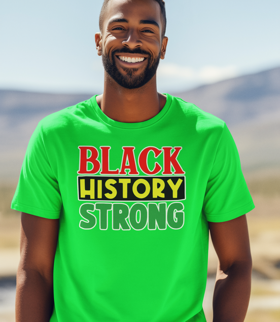 Black History Strong T-Shirt