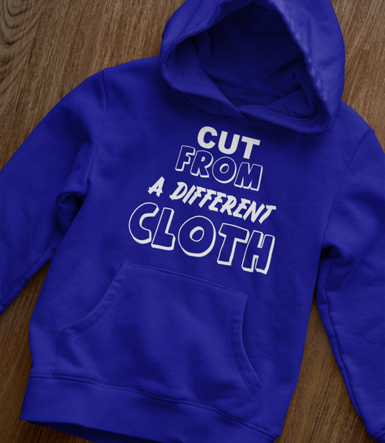 Cut From A Different Cloth Hoodie | Bold Statement Hoodie | Eminence Clothing