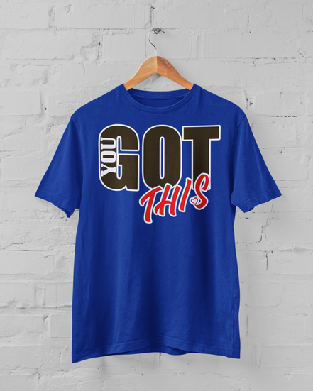 You Got This Tee
