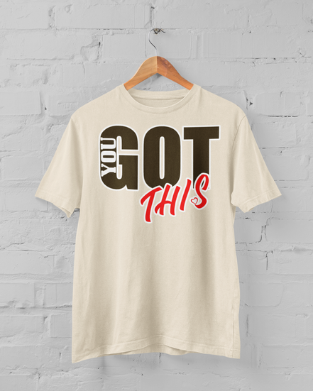 You Got This Tee