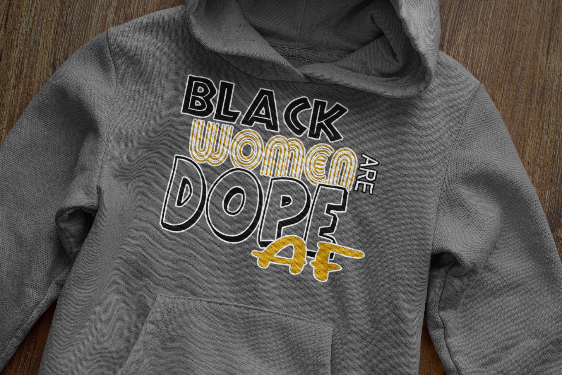 Black Women Are Dope AF Hoodie - Empowerment Sweatshirt | Eminence Clothing