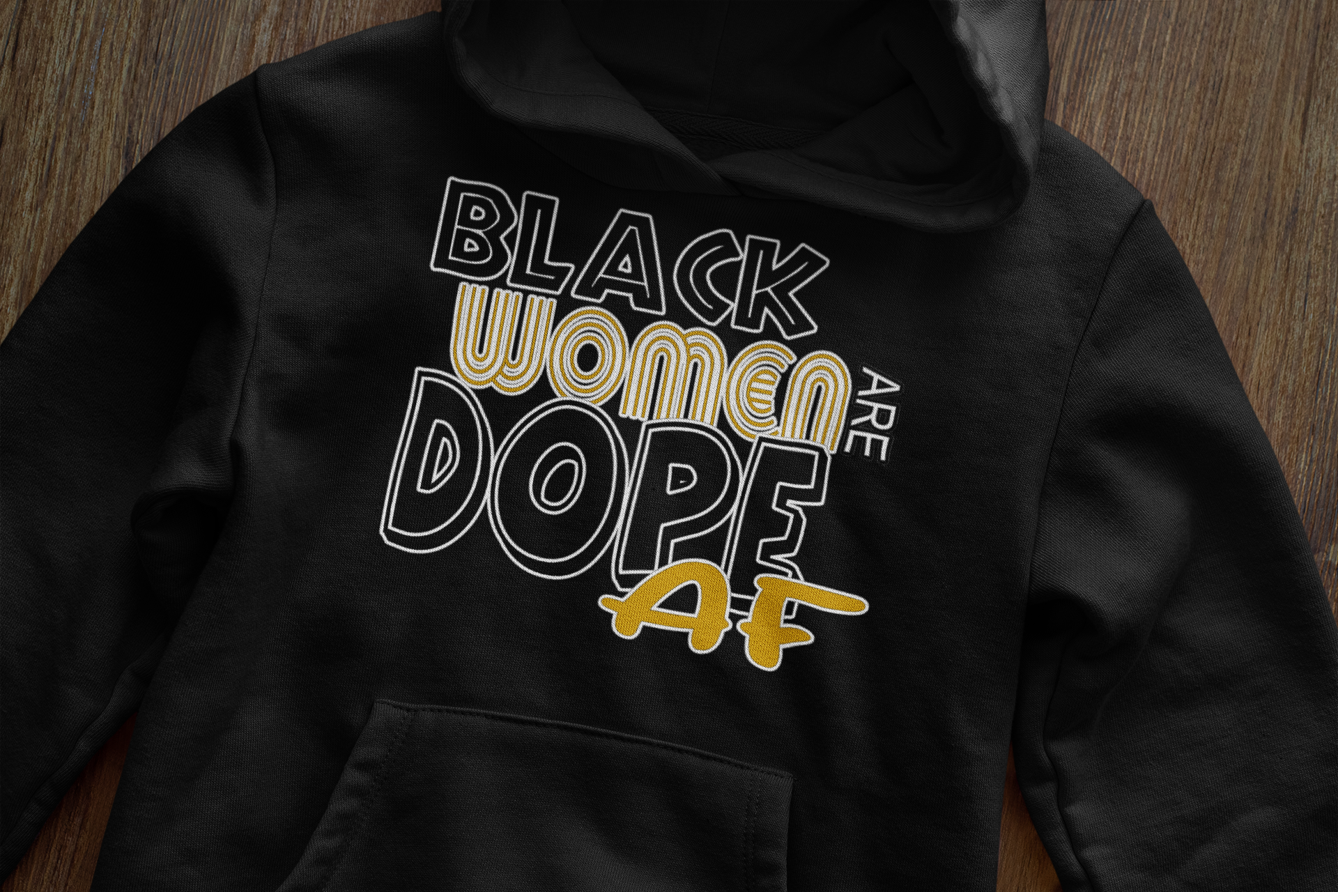 Black Women Are Dope AF Hoodie - Empowerment Sweatshirt | Eminence Clothing