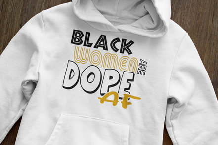 Black Women Are Dope AF Hoodie - Empowerment Sweatshirt | Eminence Clothing