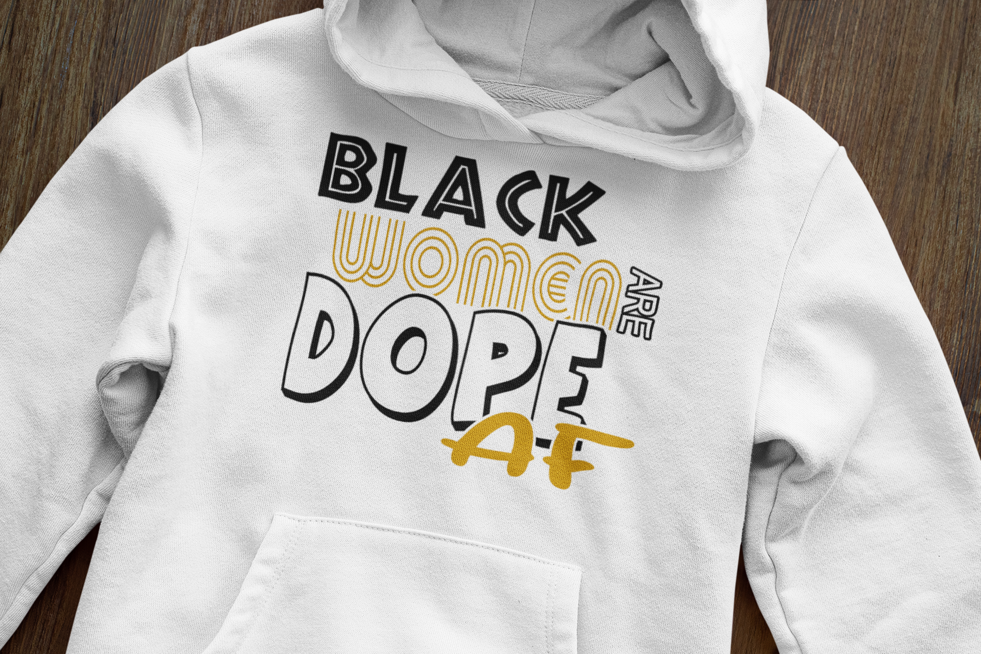 Black Women Are Dope AF Hoodie - Empowerment Sweatshirt | Eminence Clothing