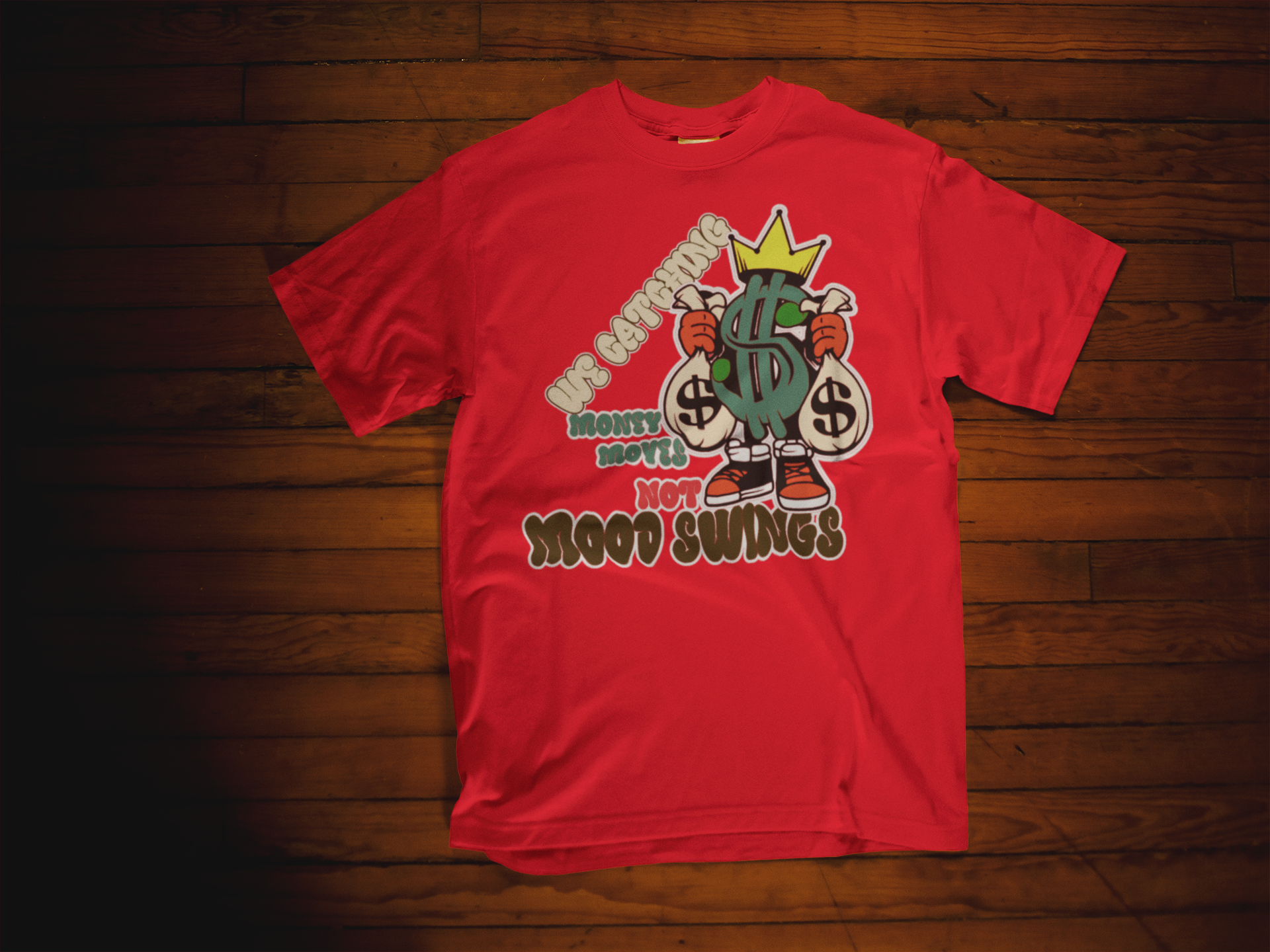 Money Moves Not Mood Swings T-Shirt - Hustle Motivation Tee | Eminence Clothing