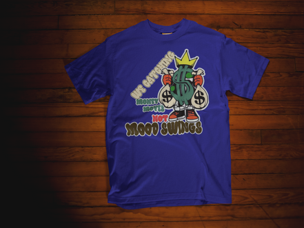 Money Moves Not Mood Swings T-Shirt - Hustle Motivation Tee | Eminence Clothing